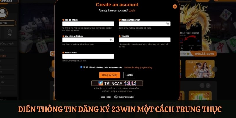 Điền thông tin đăng ký 23Win một cách trung thực