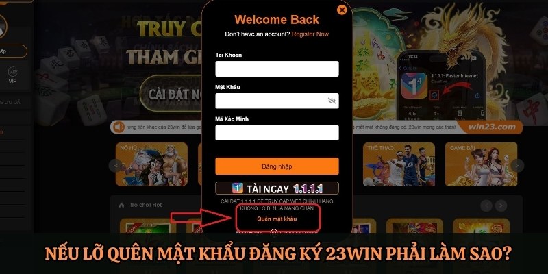 Nếu lỡ quên mật khẩu đăng ký 23Win phải làm sao?